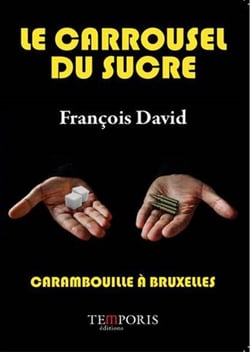 Le carrousel du sucre - Carambouille à Bruxelles