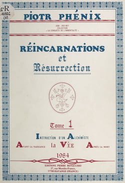 Réincarnations et résurrection (1) - Instruction d'un alchimiste. Avant la naissance, la vie, après la mort