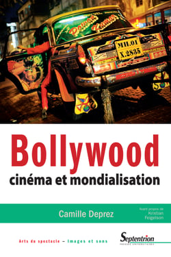 Bollywood - Cinéma et mondialisation