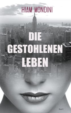 Die gestohlenen Leben - Band 1
