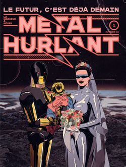 Métal Hurlant - Métal Hurlant - Le Futur c'est déjà demain