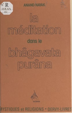La méditation dans le Bhâgavata-Purâna