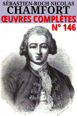 Nicolas Chamfort - Oeuvres complètes - Classcompilé n° 146