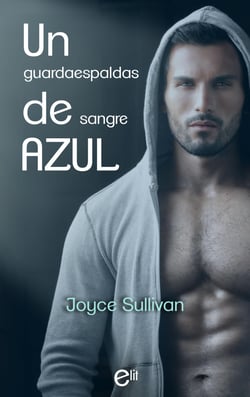 Un guardaespaldas de sangre azul - El mejor regalo para San Valentín, una novela de Harlequin