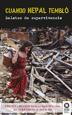 Cuando Nepal tembló - Relatos de supervivencia