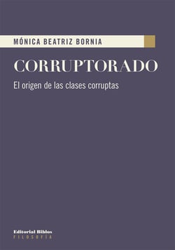 Corruptorado - El origen de las clases corruptas
