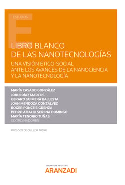 Libro Blanco de las Nanotecnologías - Una visión ético-social ante los avances de la Nanociencia y la Nanotecnología