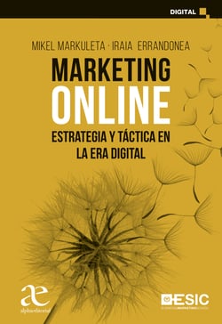 Marketing online - Estrategia y táctica en la era digital