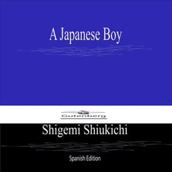 A Japanese Boy (Spanish Edition)