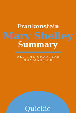 Summary: Frankenstein by Mary Shelley