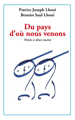 Du pays d'où nous venons - poèmes à deux mains