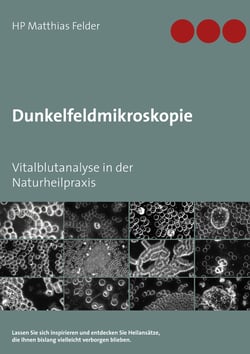 Dunkelfeldmikroskopie - Vitalblutanalyse in der Naturheilpraxis