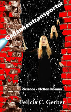 Gedankentransporter - Science-Fiction Roman
