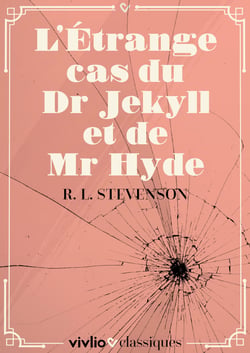 L'Étrange Cas du Dr Jekyll et de Mr Hyde
