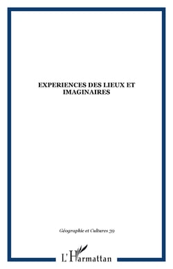 EXPERIENCES DES LIEUX ET IMAGINAIRES