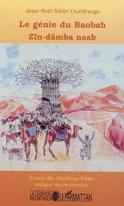 Le génie du baobab - ZIN-DAMBA NAAB - Contes du Burkina-Faso