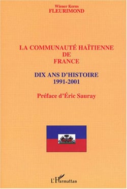 Communauté haïtienne de France - Dix ans d'histoire 1991-2001