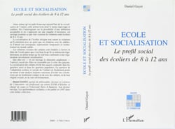 ÉCOLE ET SOCIALISATION - Le profil social des écoliers de 8 à 12 ans
