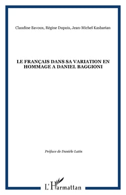 LE FRANÇAIS DANS SA VARIATION EN HOMMAGE A DANIEL BAGGIONI