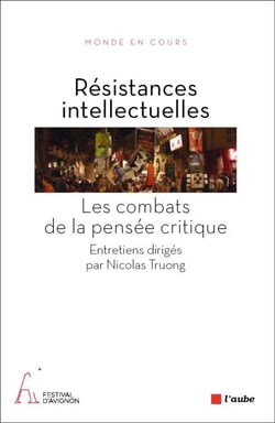 Résistances intellectuelles - Les combats de la pensée critique