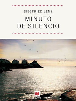 Minuto de silencio - Una bella reflexión sobre el amor imposible, por uno de los grandes escritores alemanes contemporáneos.