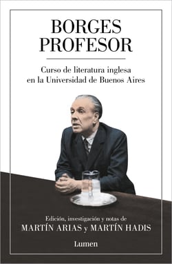 Borges profesor - Curso de literatura inglesa en la Universidad de Buenos Aires