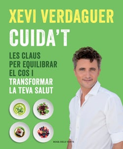 Cuida't - Les claus per equilibrar el cos i transformar la teva salut