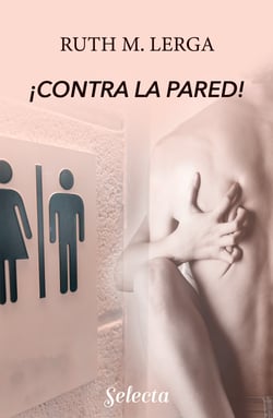 ¡Contra la pared! (Enredos con la ley 1)