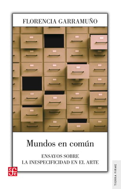 Mundos en común - Ensayos sobre la inespecificidad en el arte