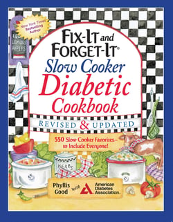 Fix-It and Forget-It Slow Cooker Diabetic Cookbook - 550 Slow Cooker Favorites—to Include Everyone