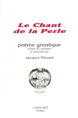 Le chant de la perle - poème gnostique