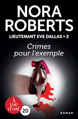 Lieutenant Eve Dallas Tome 2 : crimes pour l'exemple