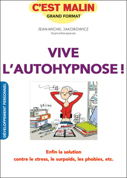 Je découvre l'autohypnose, c’est malin !