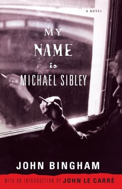 My Name is Michael Sibley - A Novel