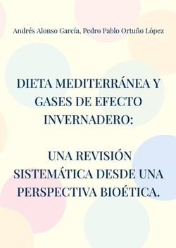 Dieta mediterránea y gases de efecto invernadero: Una revisión sistemática desde una perspectiva bioética.