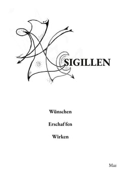 Sigillen - Wünschen Erschaffen Wirken