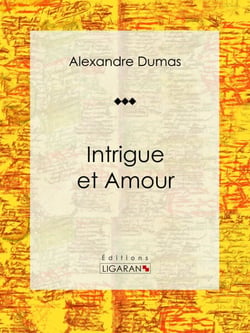 Intrigue et Amour - Pièce de théâtre