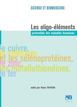Les Oligo-éléments -  Prévention des maladies humaines - Prévention des maladies humaines