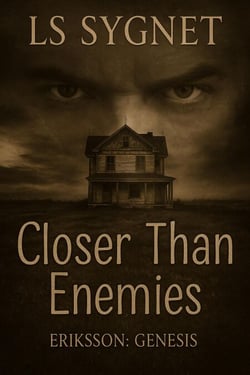 Closer Than Enemies - Eriksson: Genesis, #2