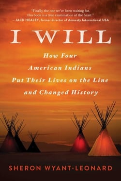 I Will - How Four American Indians Put Their Lives on the Line and Changed History