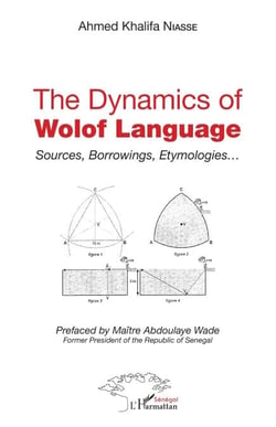 The dynamics of Wolof Language - Sources, Borrowings, Etymologies...