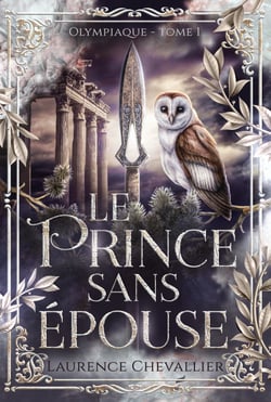 Le prince sans épouse - Romantasy (Olympiaque t.1)