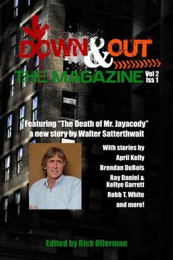 Down &amp; Out: The Magazine Volume 2 Issue 1