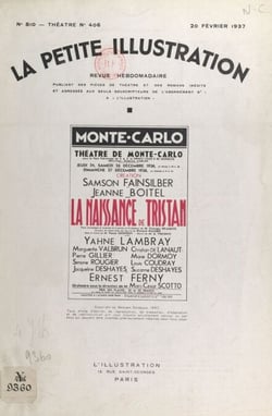 La naissance de Tristan - Poème dramatique et musical en trois parties et dix tableaux représenté pour la première fois, le 24 décembre 1936 au théâtre de Monte Carlo