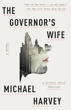 The Governor's Wife - A Michael Kelly Thriller
