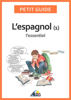 L’espagnol - L'essentiel