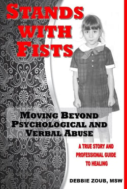 Stands With Fists: Moving Beyond Psychological and Verbal Abuse