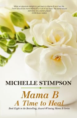 Mama B: A Time to Heal - Mama B, #8