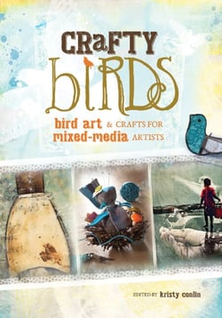 Crafty Birds - Bird Art &amp; Crafts for Mixed Media Artists