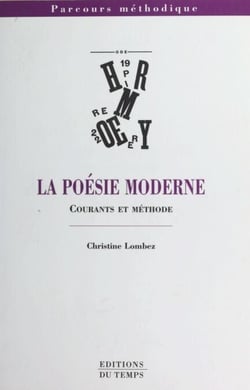 La poésie moderne : courants et méthode